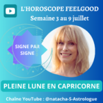 Horoscope de la semaine du 3 au 9 juillet : Pleine Lune en Capricorne