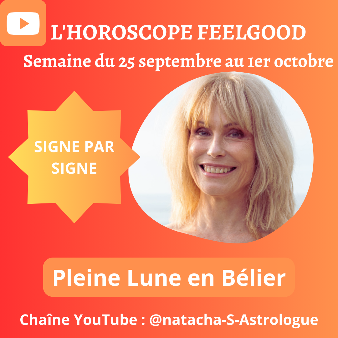 Horoscope De La Semaine Du 25 Septembre Au 1er Octobre 🌙 Pleine Lune En ...