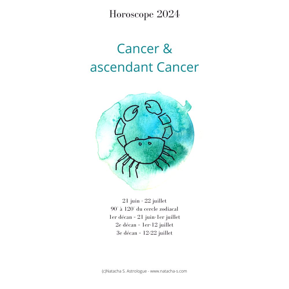 Horoscope Cancer & ascendant Cancer 2024 NatachaS Astrologue