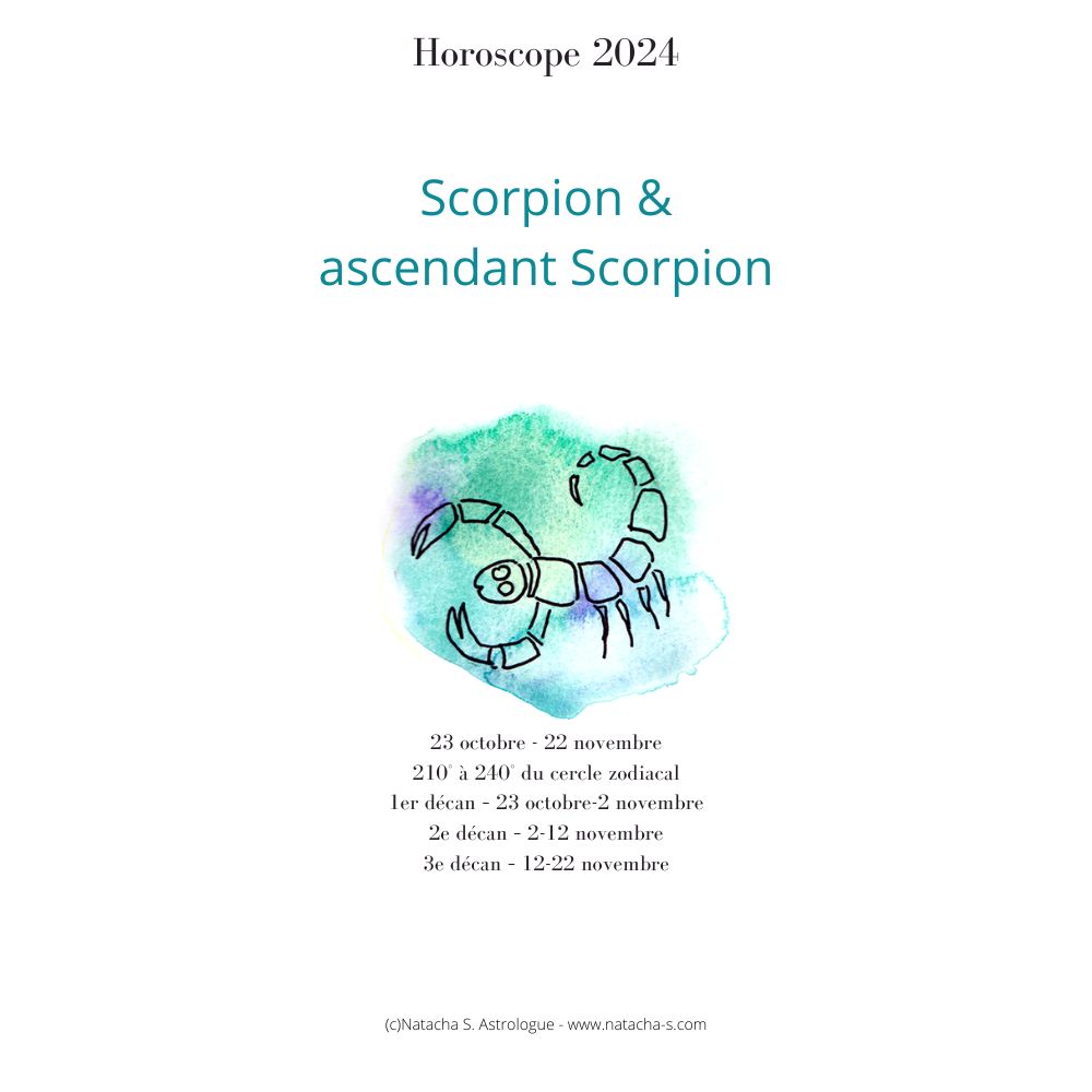 Horoscope Scorpion & ascendant Scorpion 2024 NatachaS Astrologue