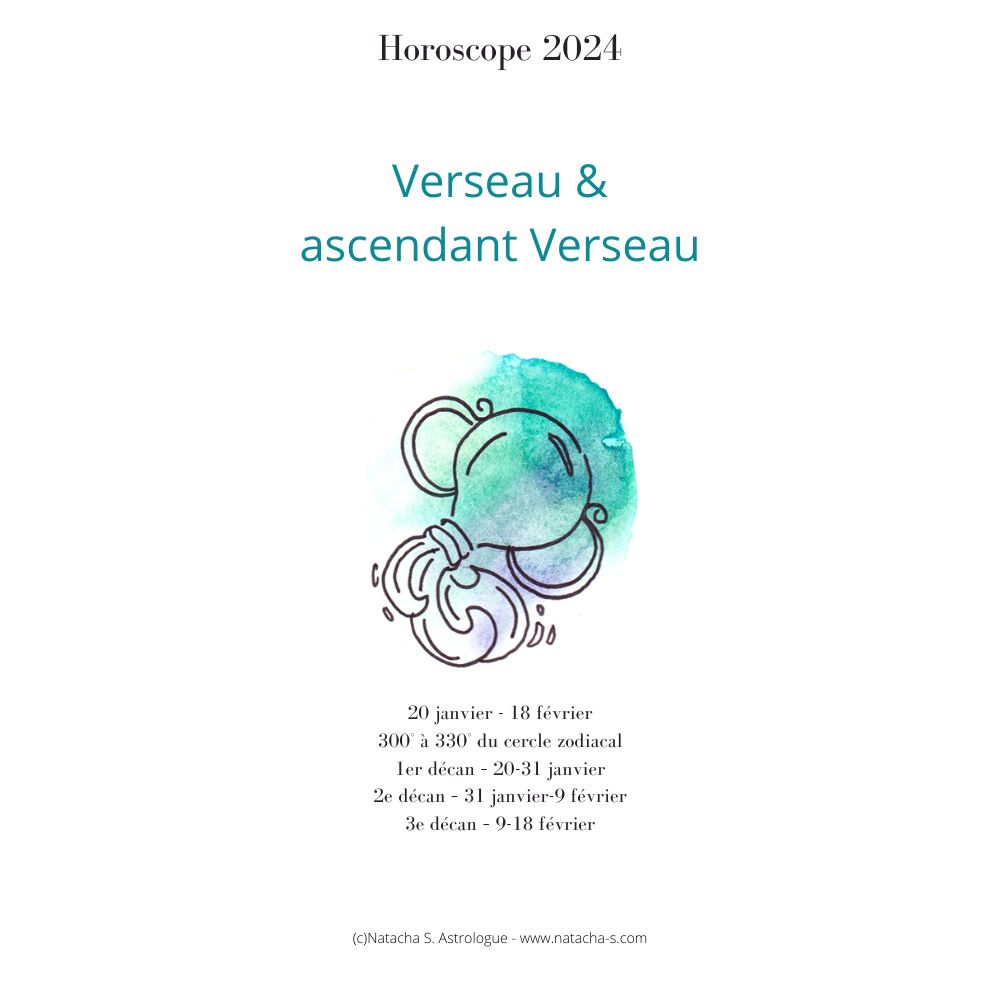 Horoscope Verseau & ascendant Verseau 2024 NatachaS Astrologue