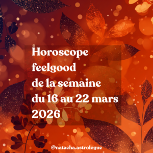 horoscope de la semaine